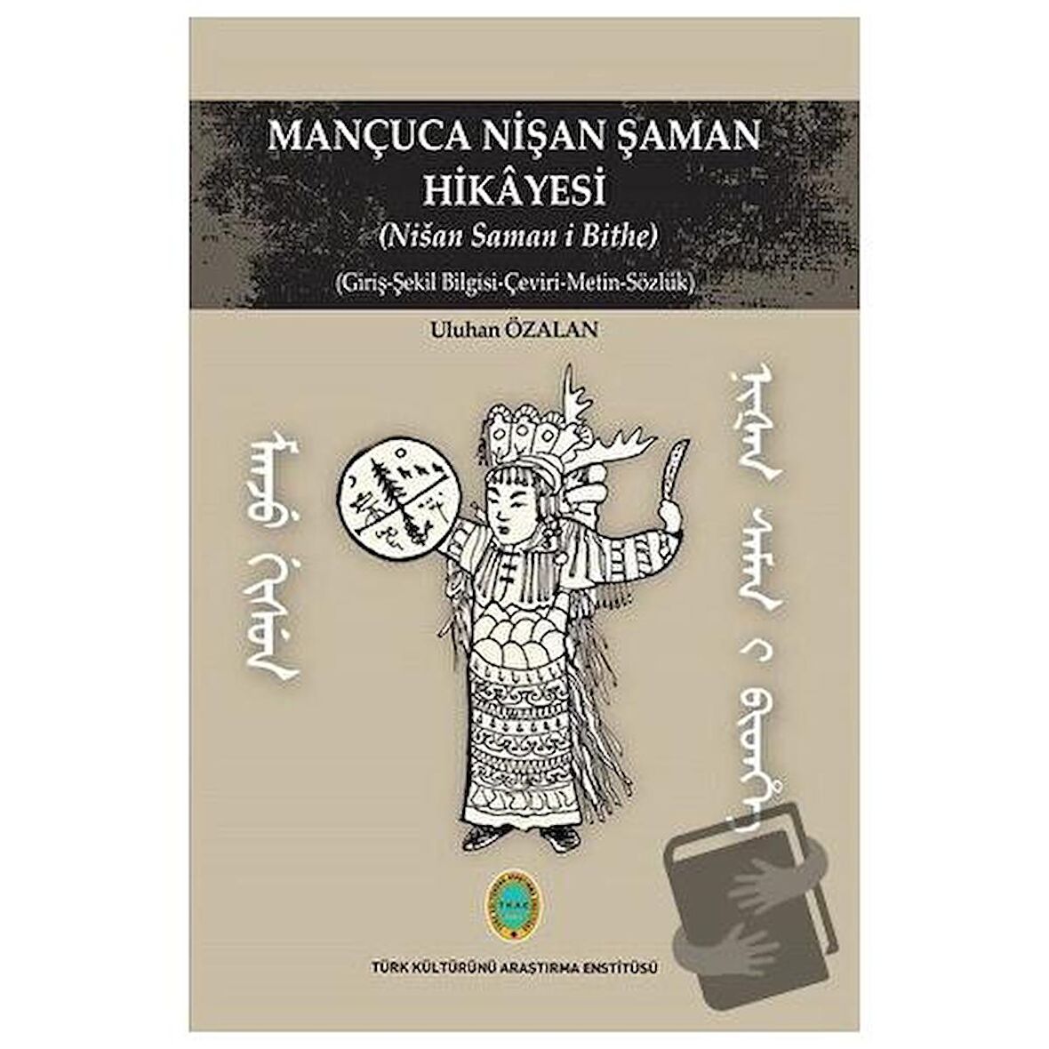 Mançuca Nişan Şaman Hikayesi