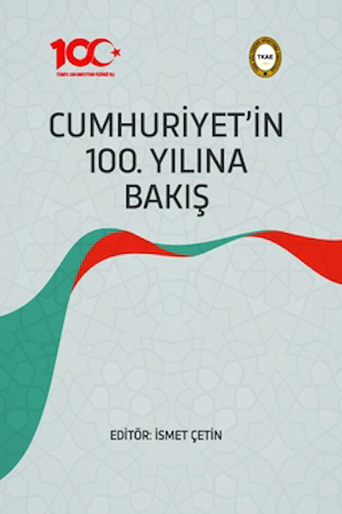 Cumhuriyet'in 100. Yılına Bakış
