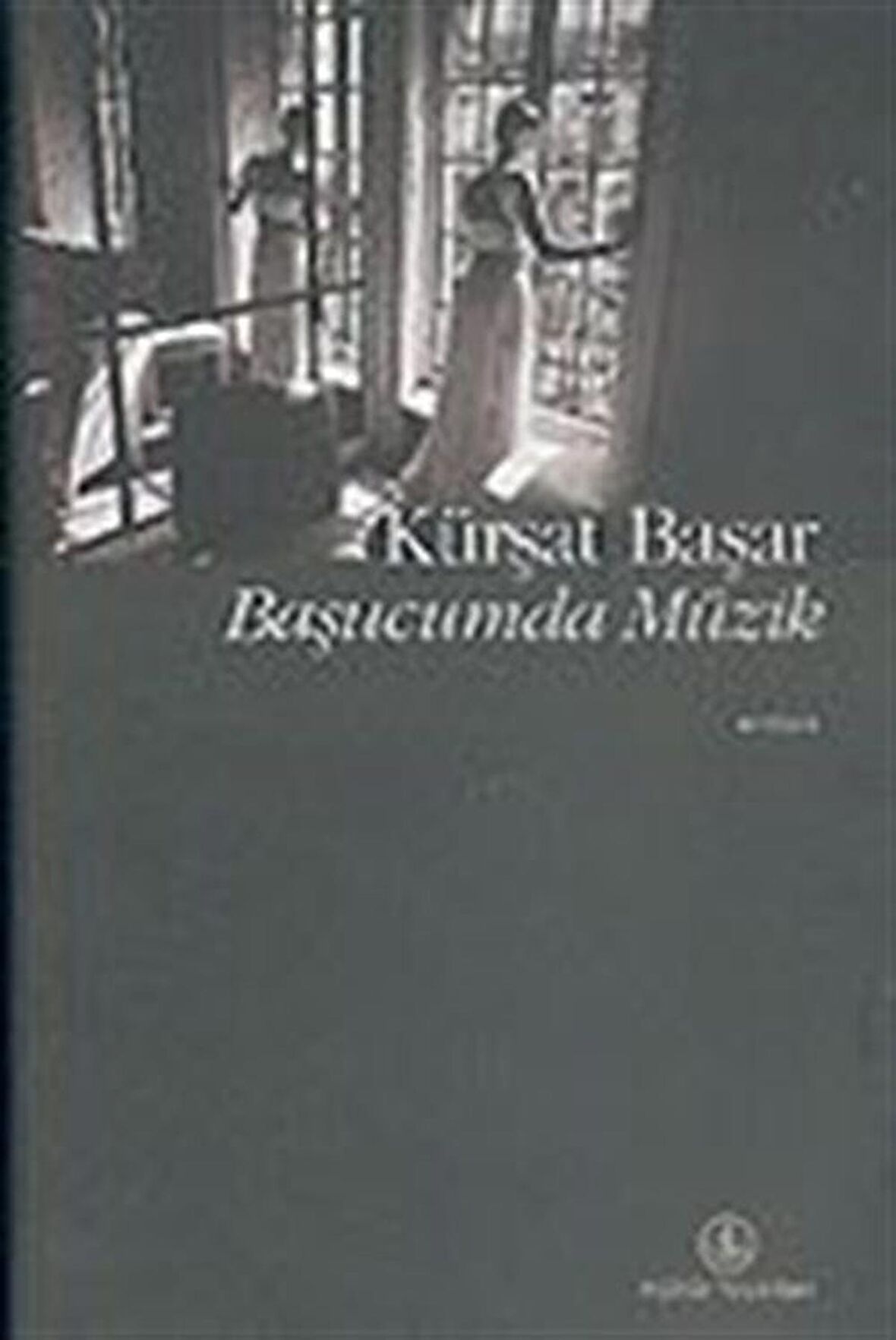 Başucumda Müzik / Kürşat Başar