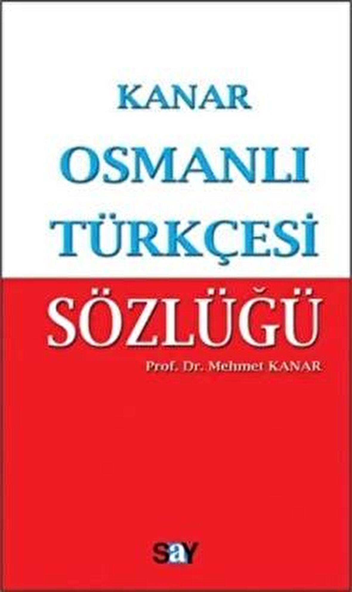 Osmanlı Türkçesi Sözlüğü (Küçük Boy)