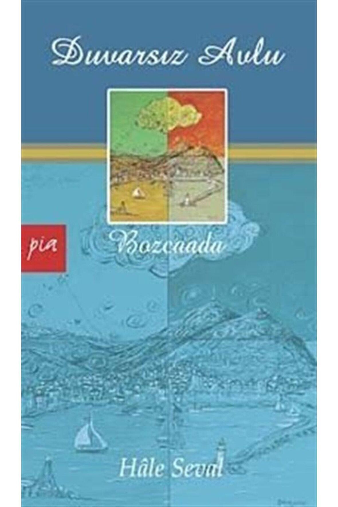 Duvarsız Avlu - Bozcaada