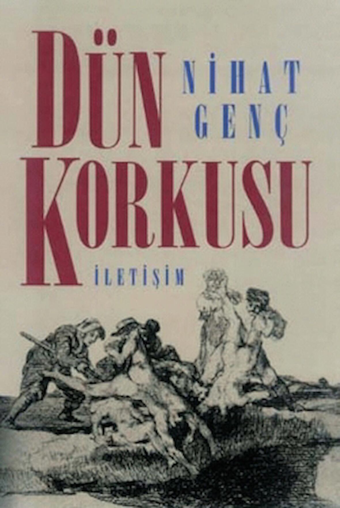 Dün Korkusu