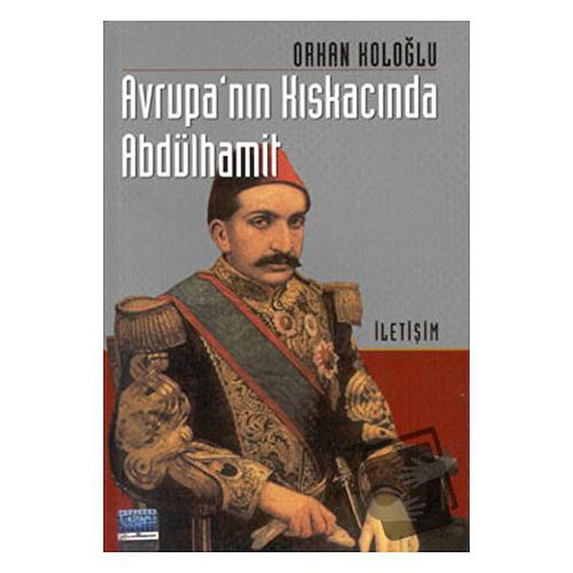 Avrupa’nın Kıskacında Abdülhamit