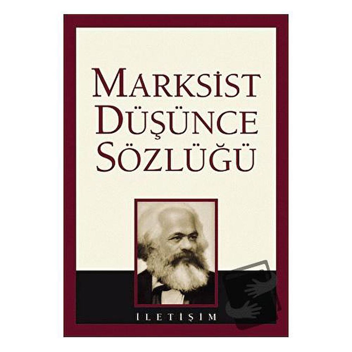 Marksist Düşünce Sözlüğü