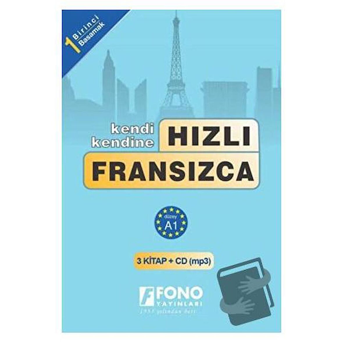 Hızlı Fransızca 1. Basamak (3 Kitap + 3 CD)