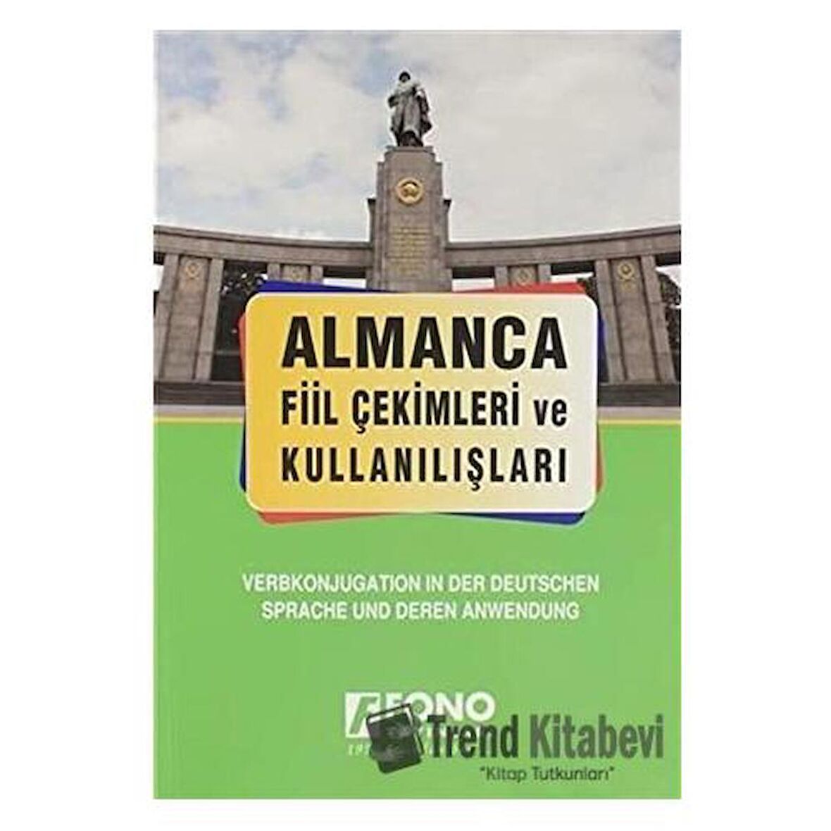 Almanca Fiil Çekimleri ve Kullanışları