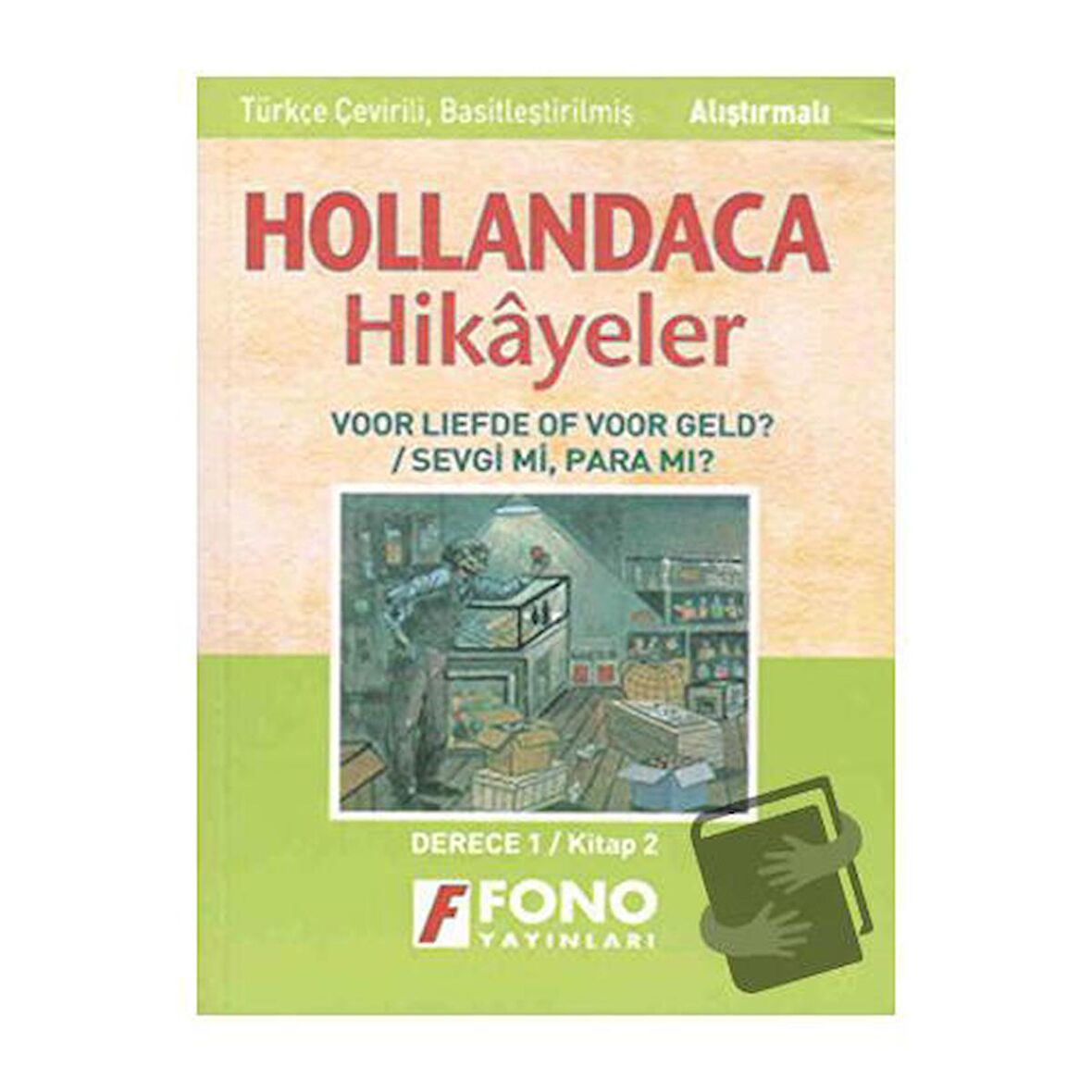 Sevgi mi? Para mı? (derece 1 B) / Fono Yayınları / Kolektif