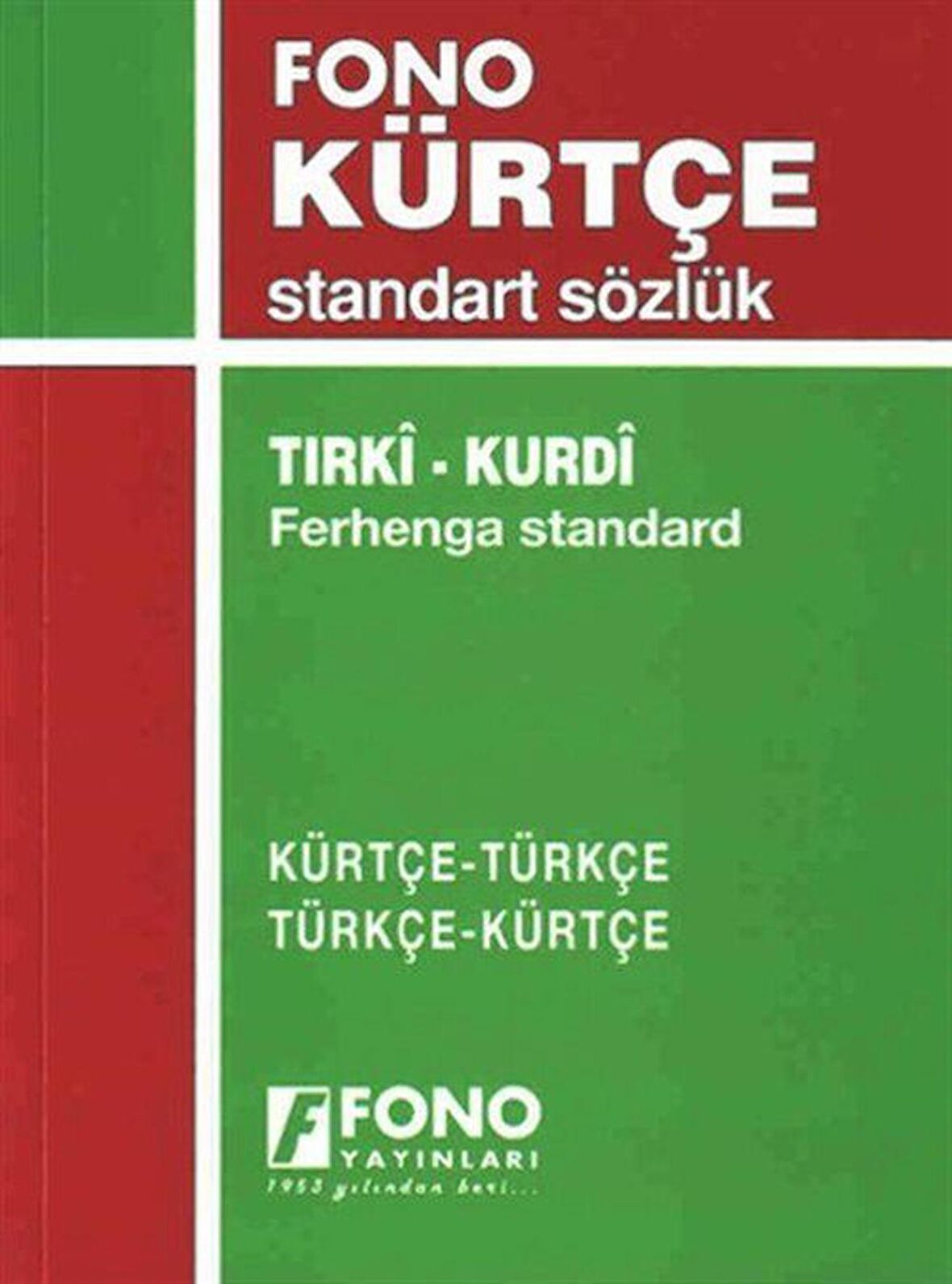 Kürtçe-Türkçe Türkçe-Kürtçe Standart Sözlük / Kolektif