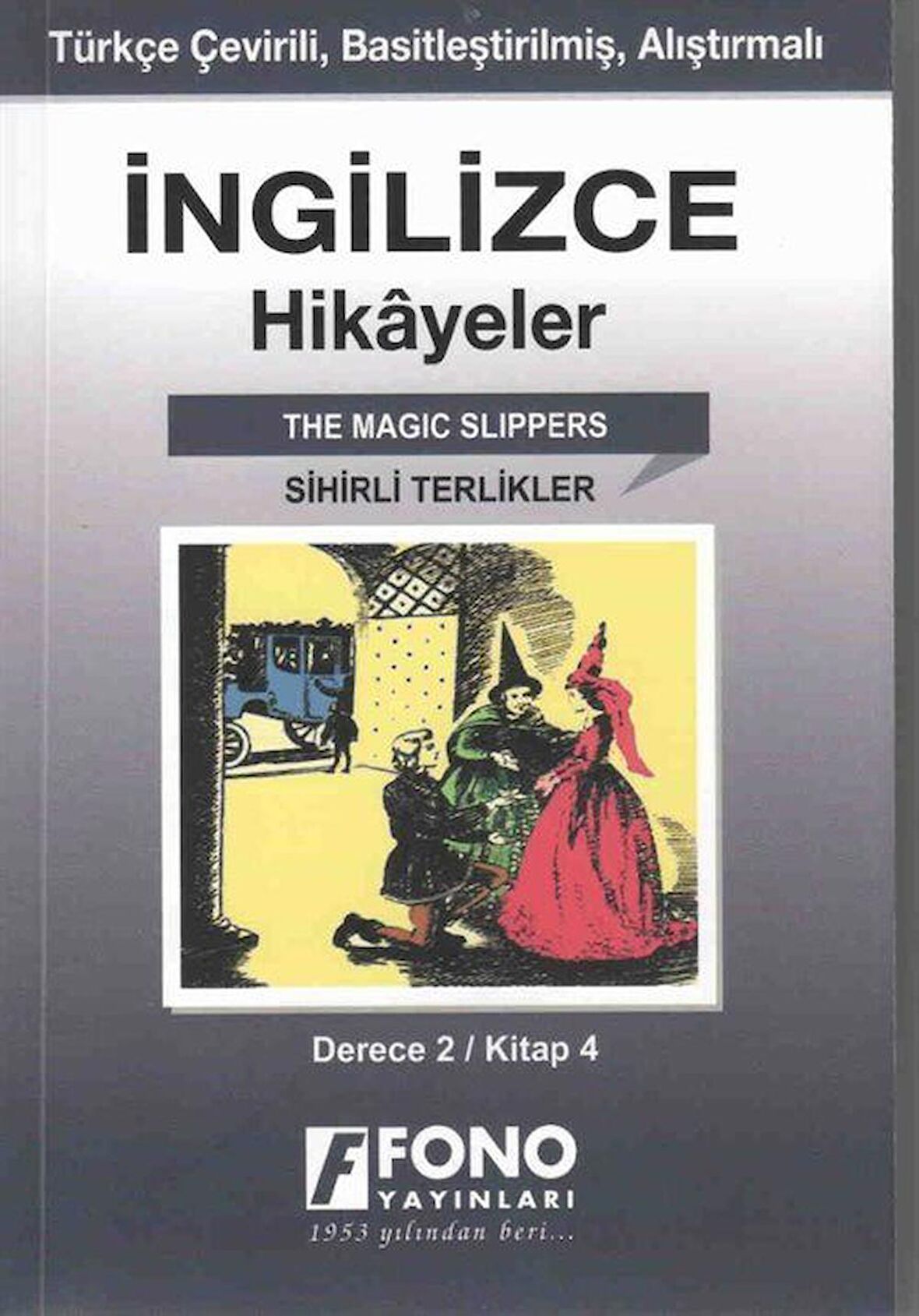 İngilizce Hikayeler - Sihirli Terlikler (Derece 2)