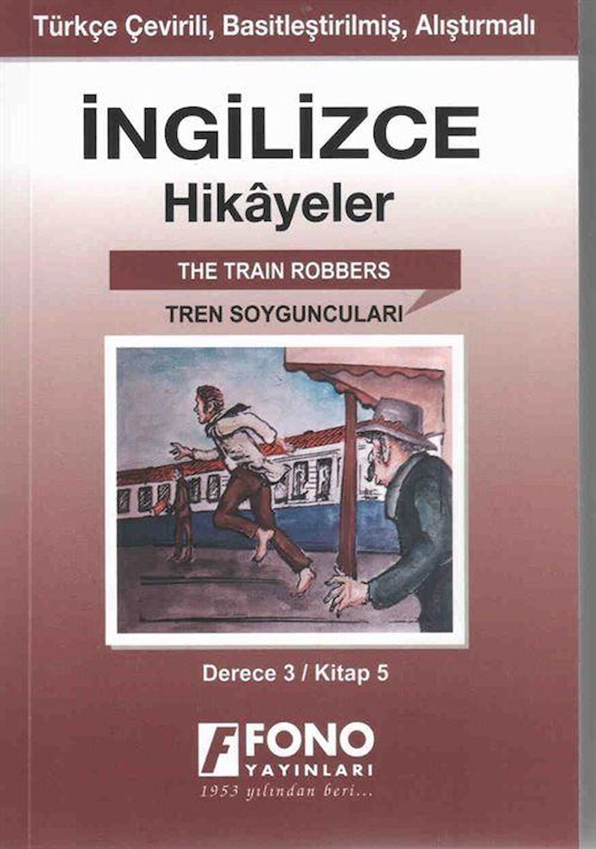 İngilizce Hikayeler - Tren Soyguncuları (Derece 3)