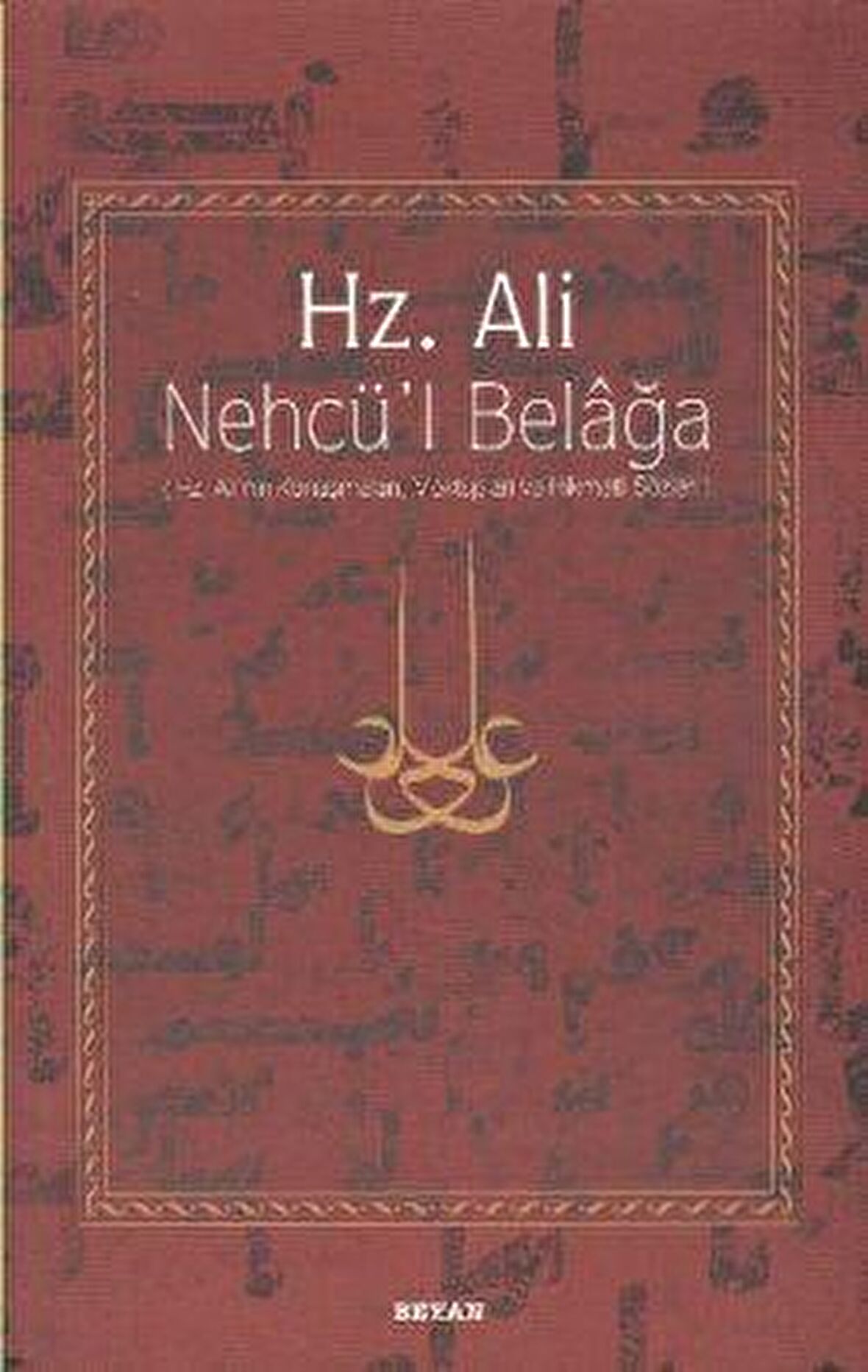 Hz. Ali - Nehcü’l Belağa