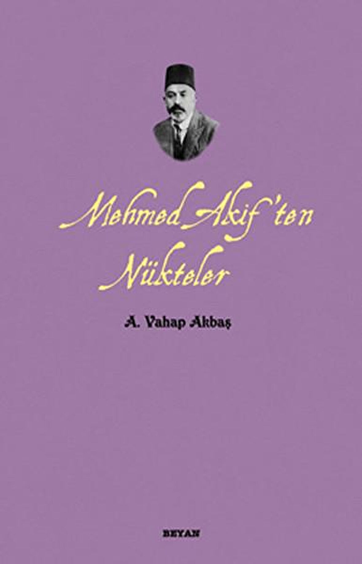 Mehmed Akif’ten Nükteler