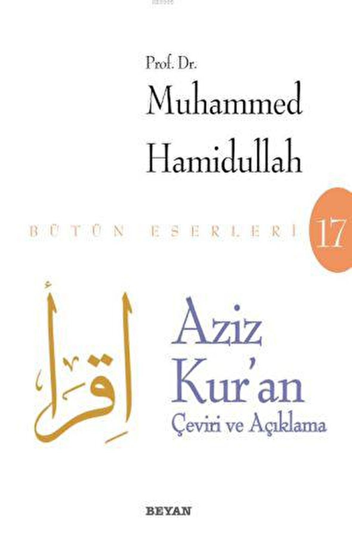 Aziz Kur'an - Çeviri ve Açıklama (Beyaz Kapak)