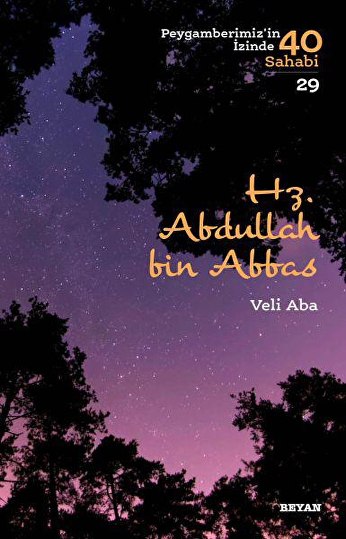 Hz.  Abdullah Bin Abbas - Peygamberimiz'in İzinde 40 Sahabi/29