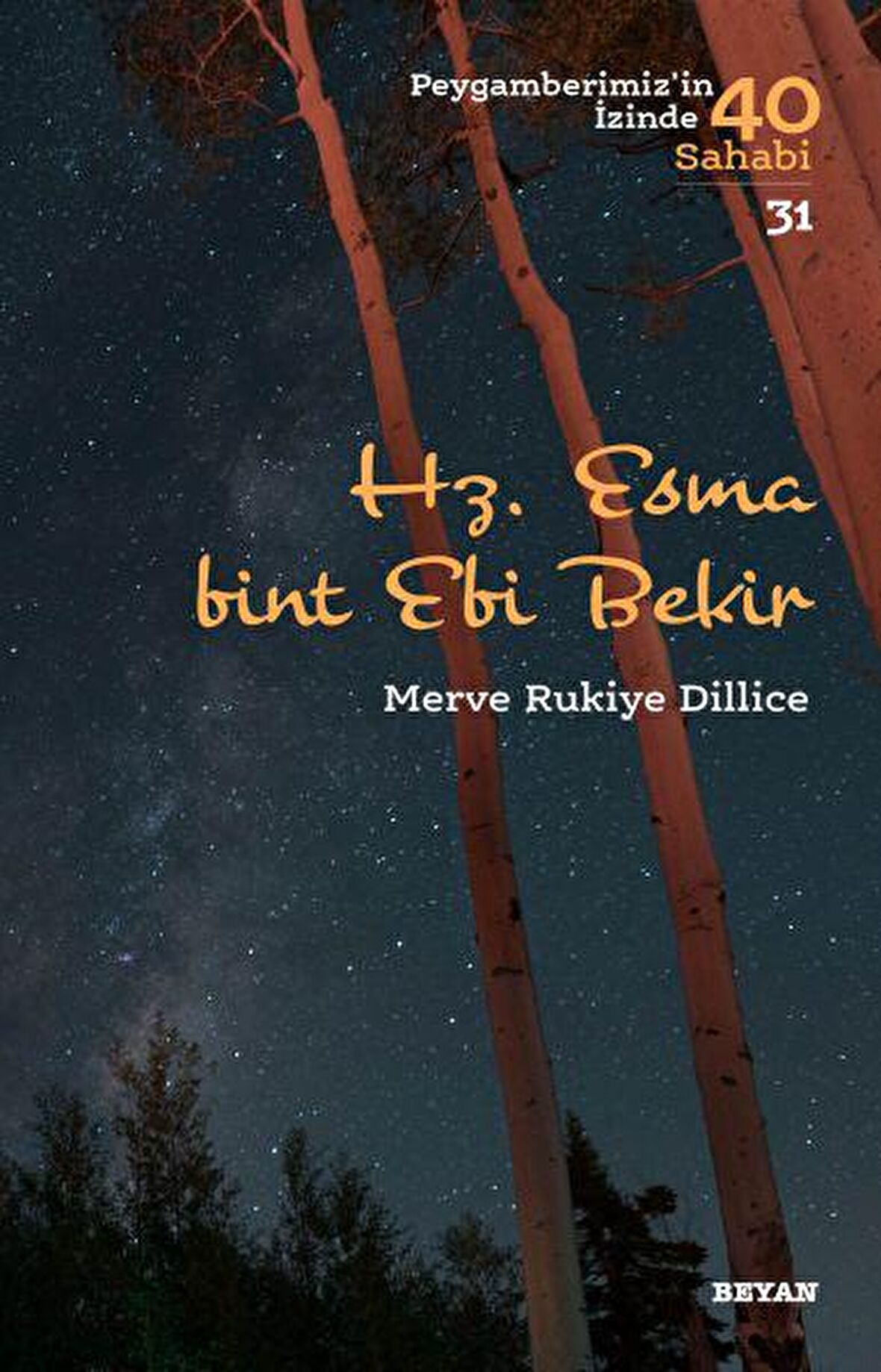 Hz. Esma Bint Ebi Bekir - Peygamberimiz'in İzinde 40 Sahabi/31