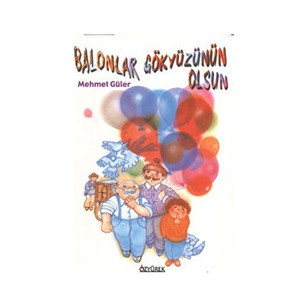 Balonlar Gökyüzünün Olsun