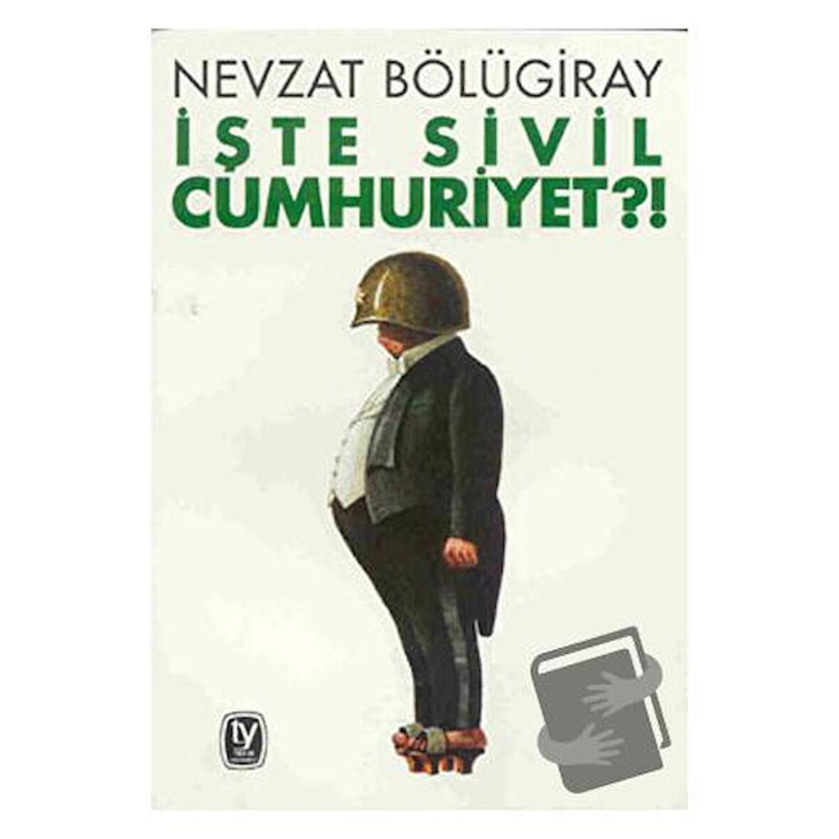 İşte Sivil Cumhuriyet?!