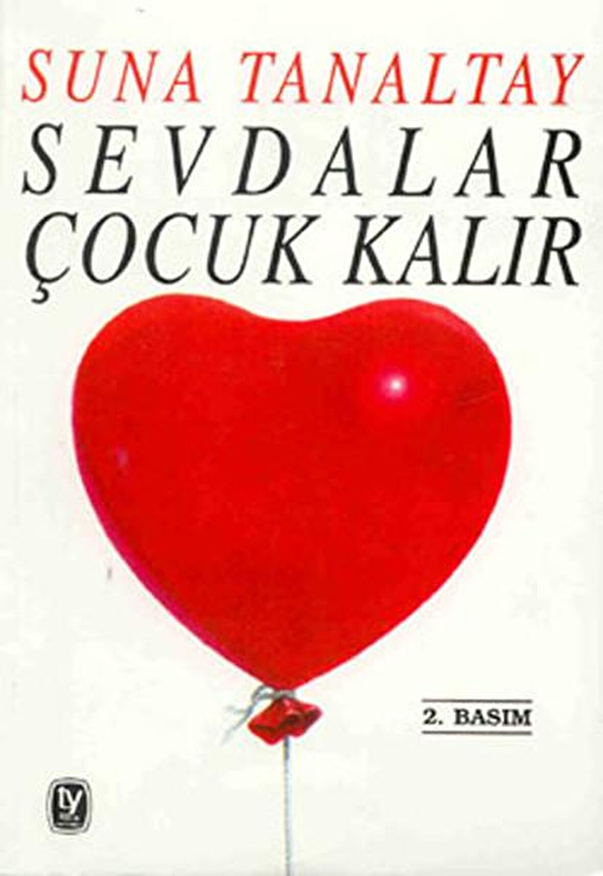 Sevdalar Çocuk Kalır