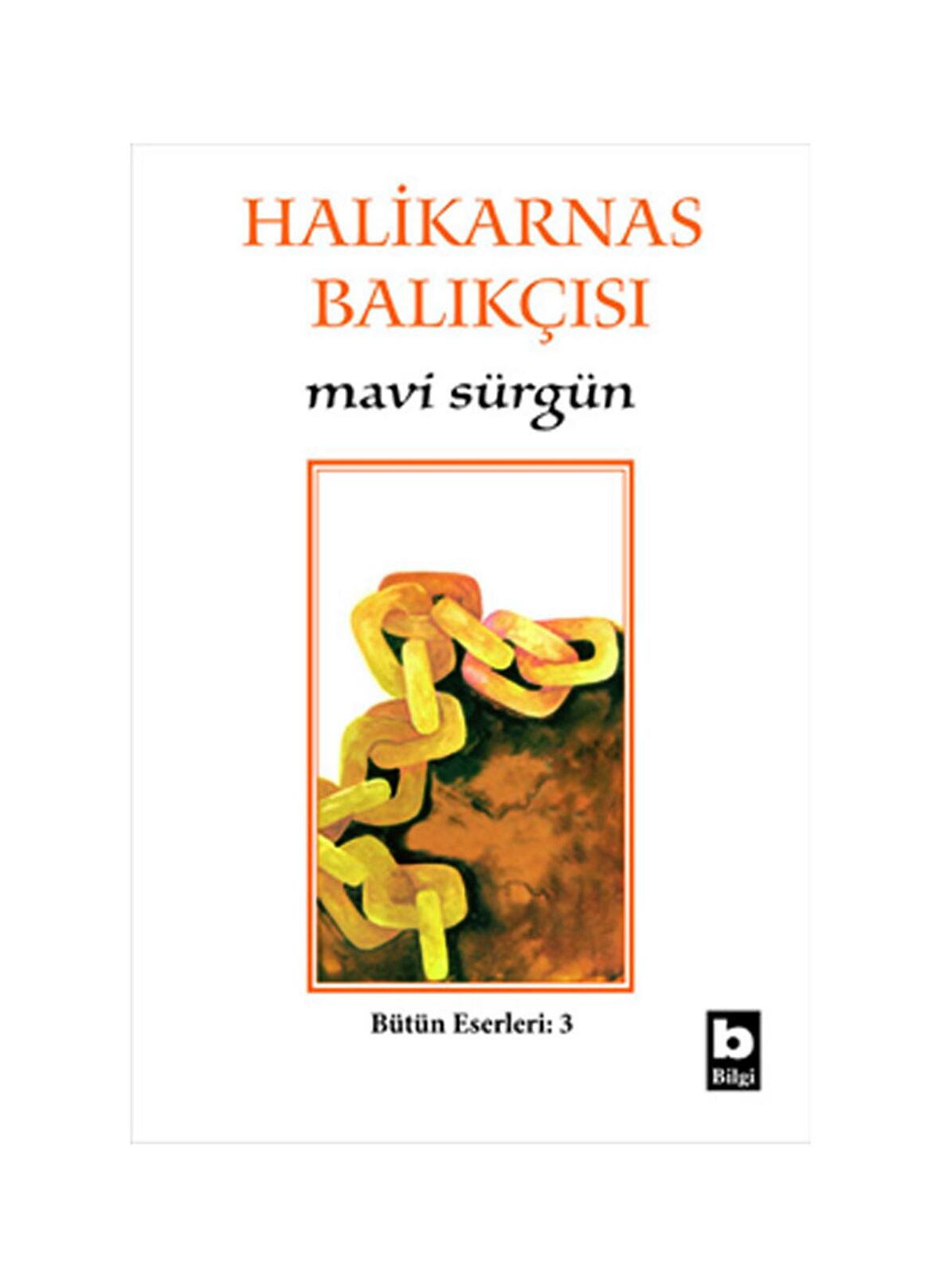 Mavi Sürgün Bütün Eserleri - 3