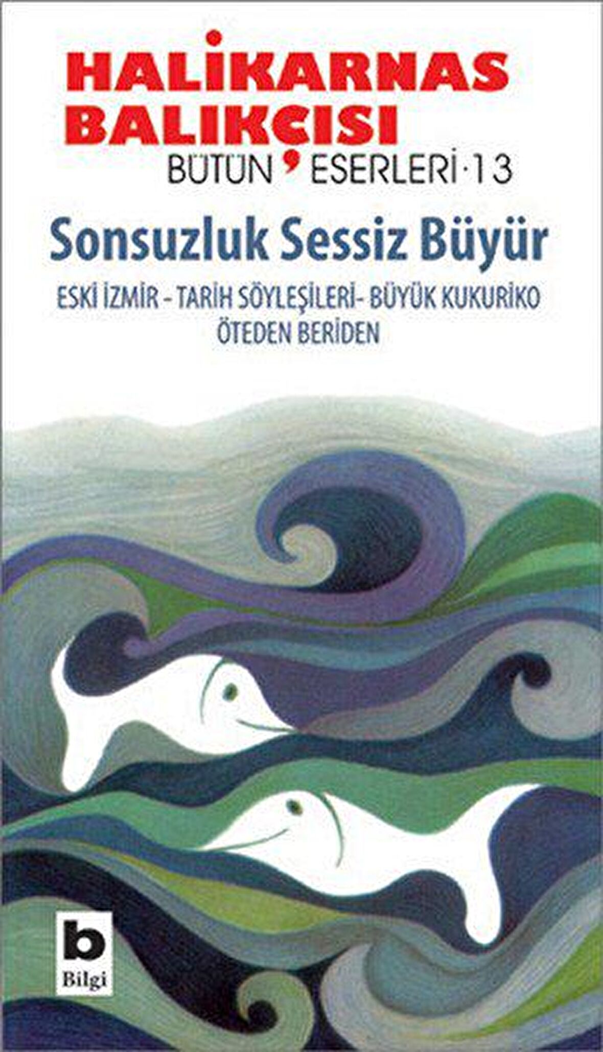 Sonsuzluk Sessiz Büyür