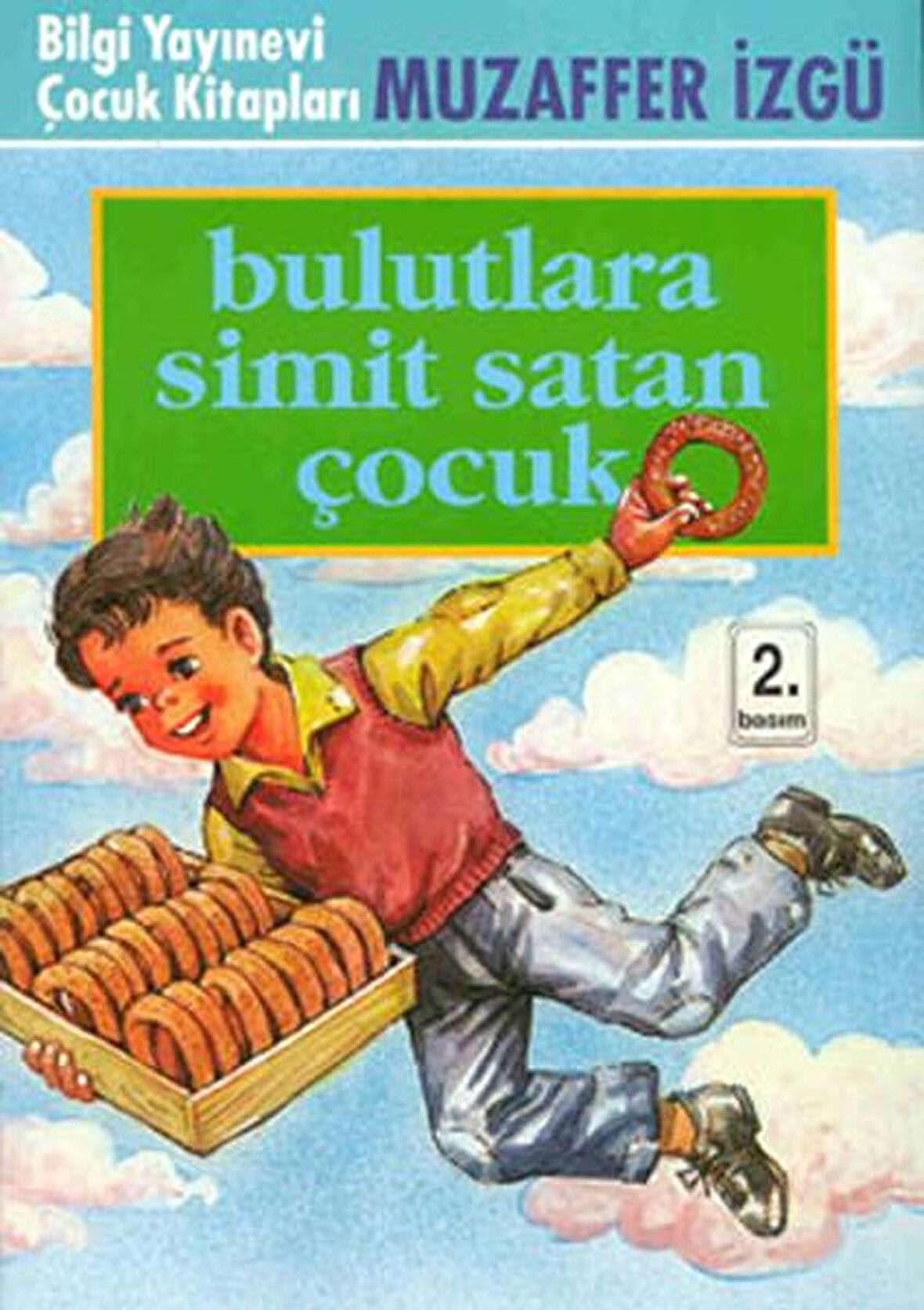 Bulutlara Simit Satan Çocuk