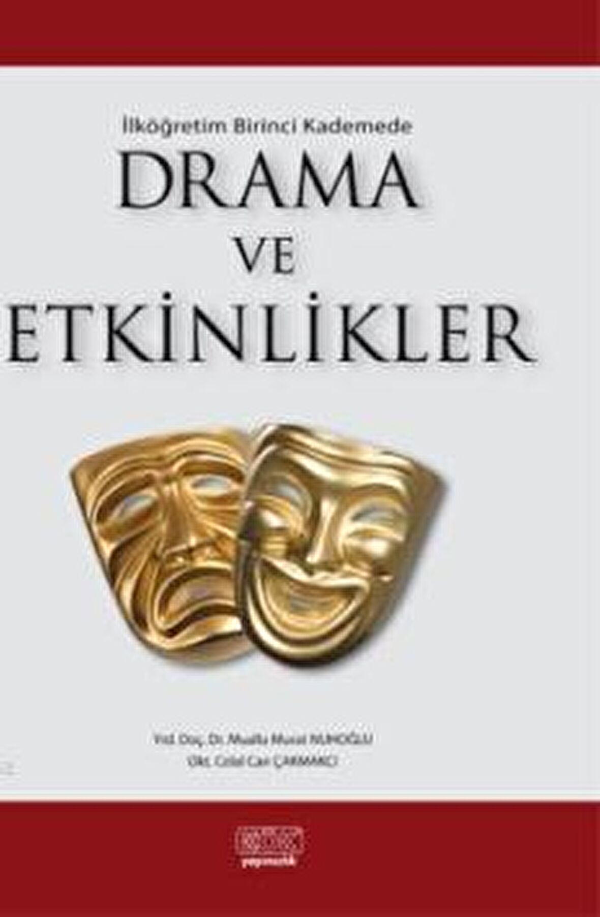 İlk Öğretim Birinci Kademede Drama ve Etkinlikler