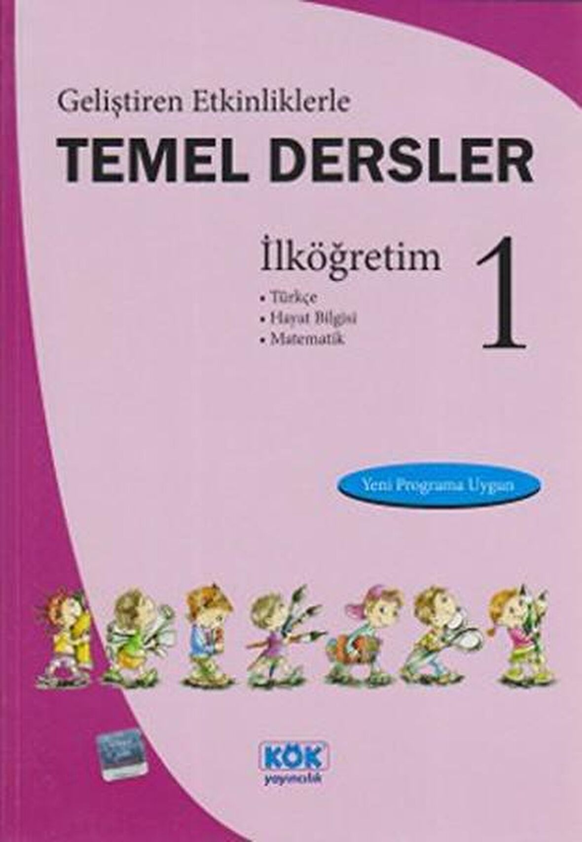 Geliştiren Etkinliklerle Temel Dersler İlköğretim 1