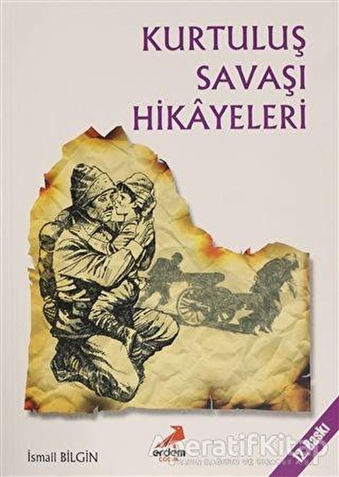 Kurtuluş Savaşı Hikayeleri