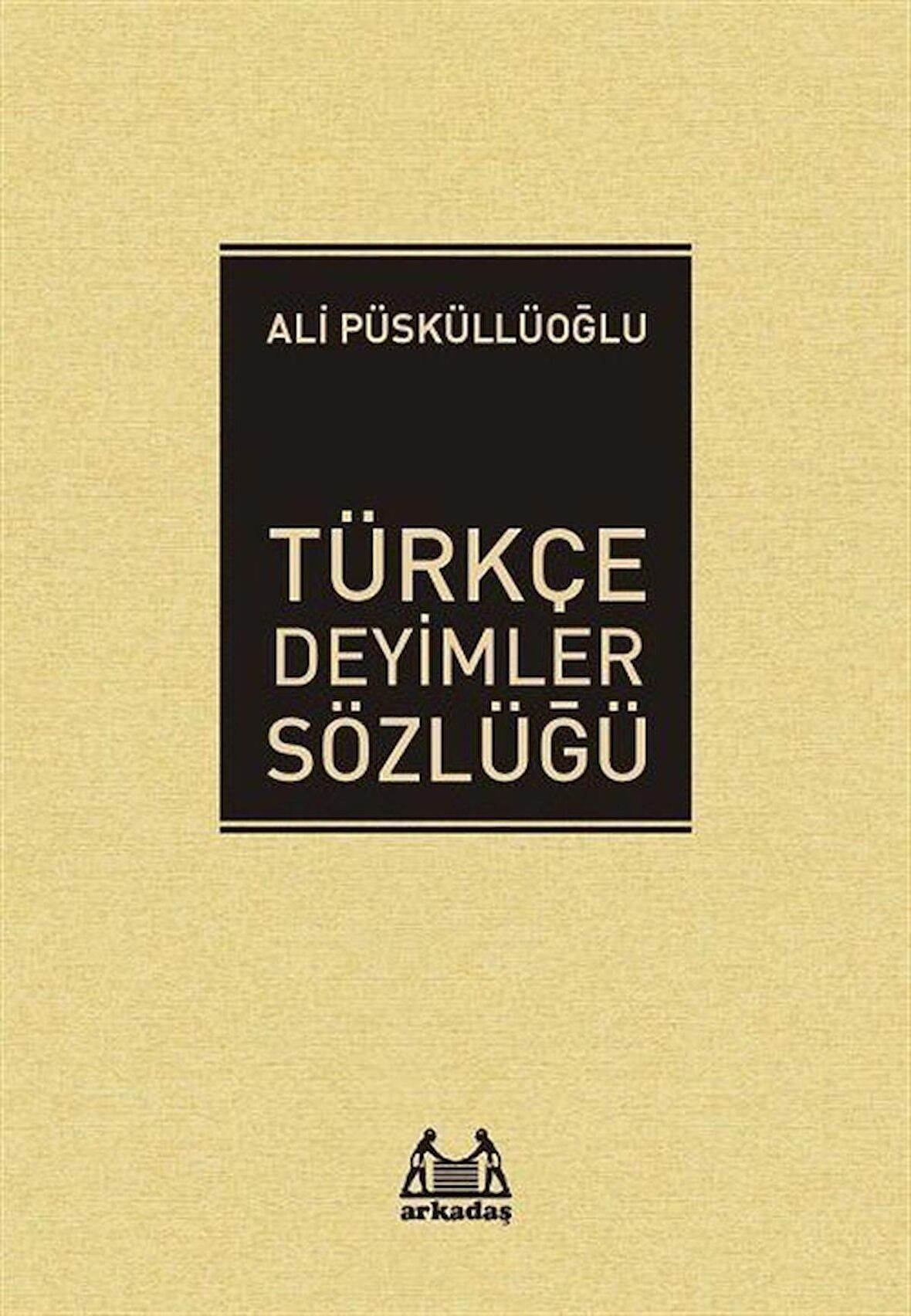 Türkçe Deyimler Sözlüğü