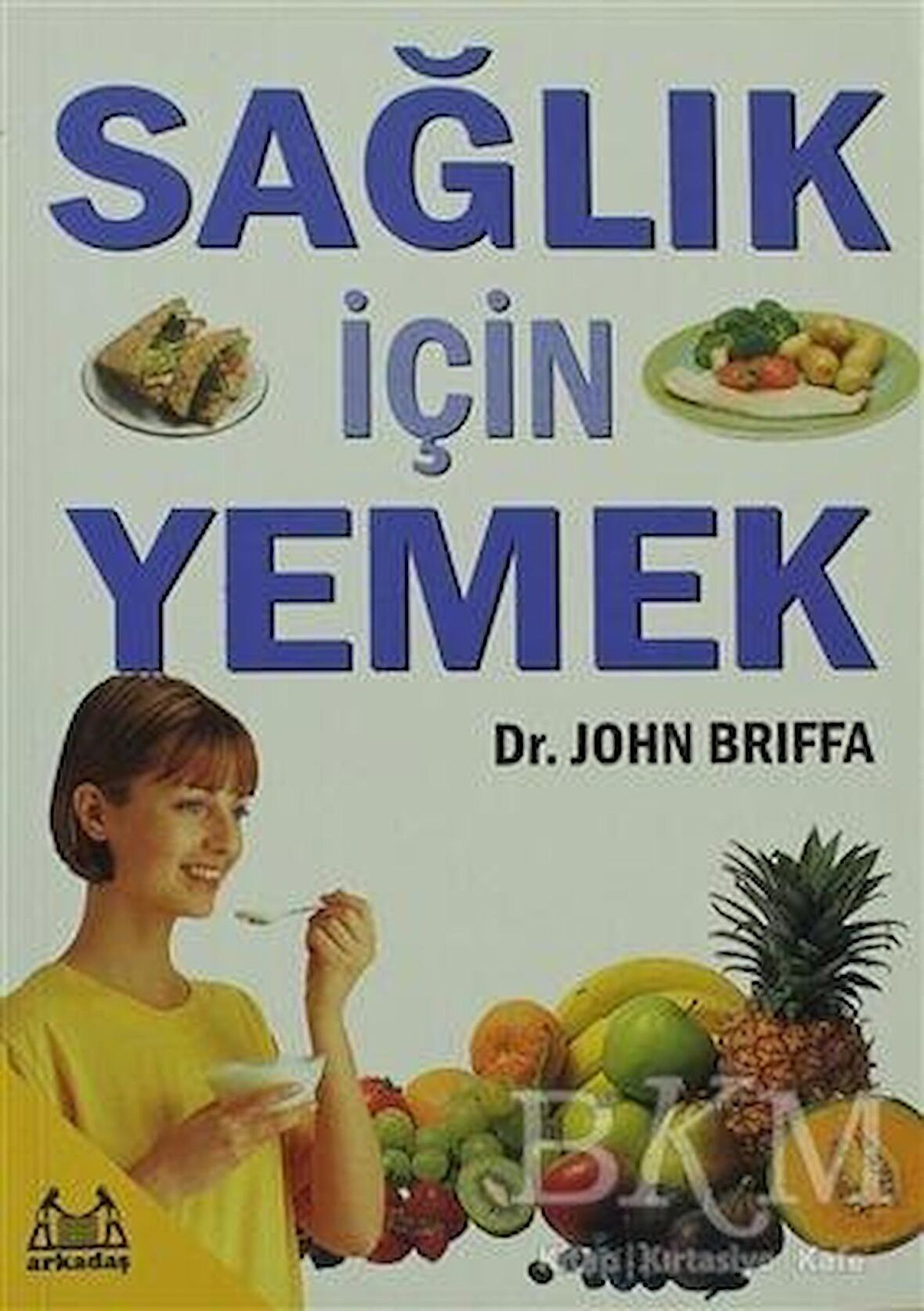 Sağlık için yemek