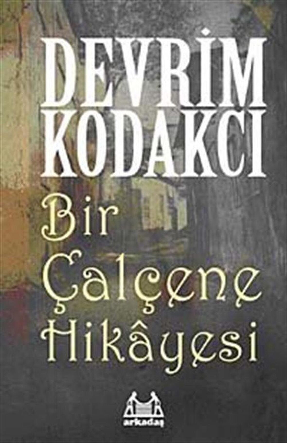 Bir Çalçene Hikayesi