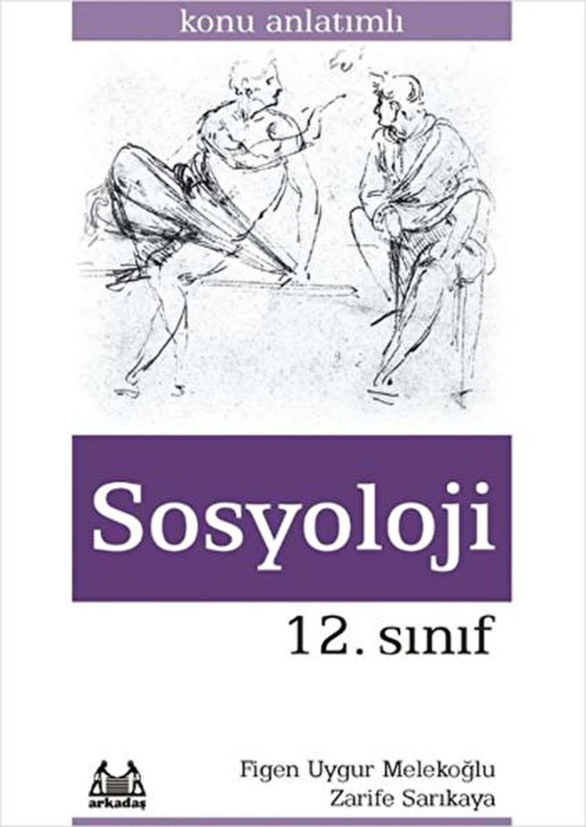 12. Sınıf Sosyoloji - Konu Anlatımlı Yardımcı Ders Kitabı