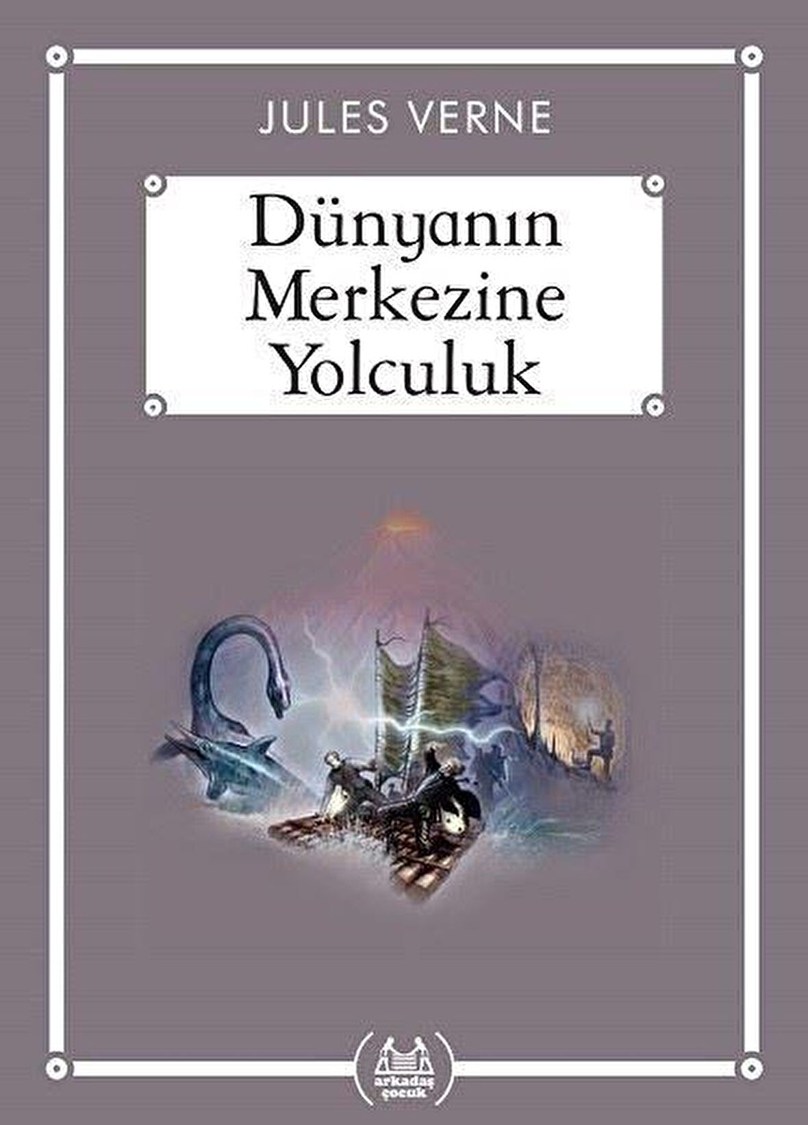 Dünyanın Merkezine Yolculuk (Gökkuşağı Cep Kitap)