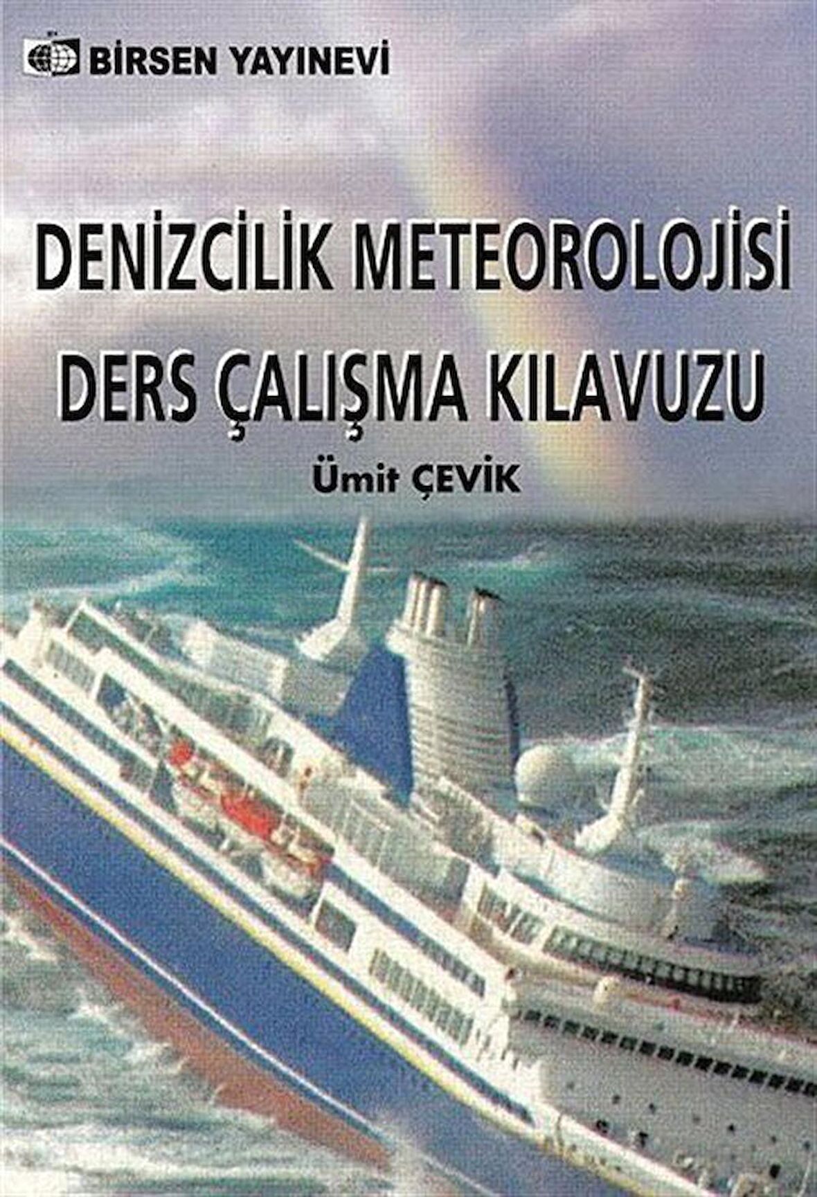 Denizcilik Meteorolojisi Ders Çalışma Kılavuzu / Ümit Çevik