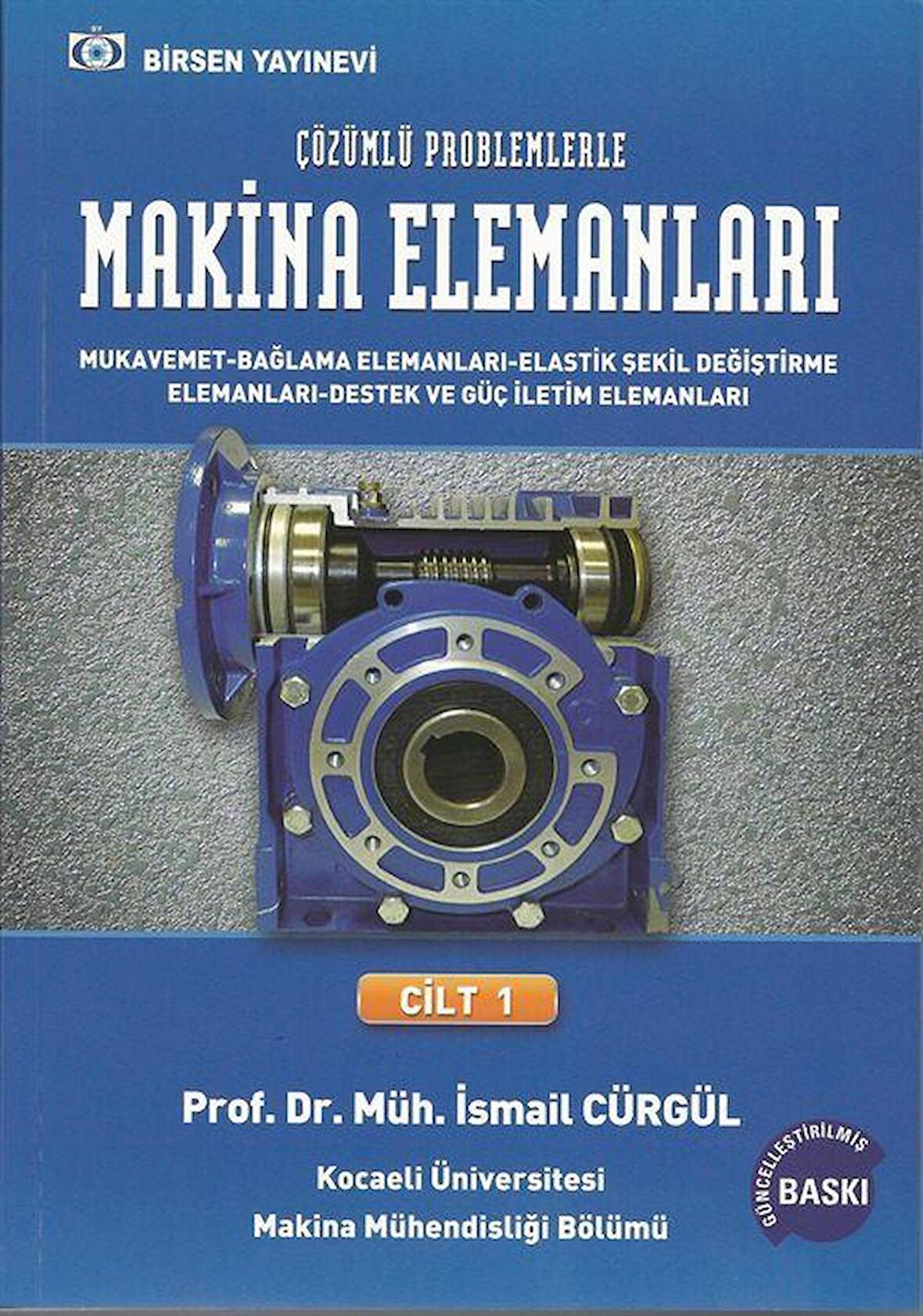 Makina Elemanları ve Çözümlü Problemleri Cilt:1