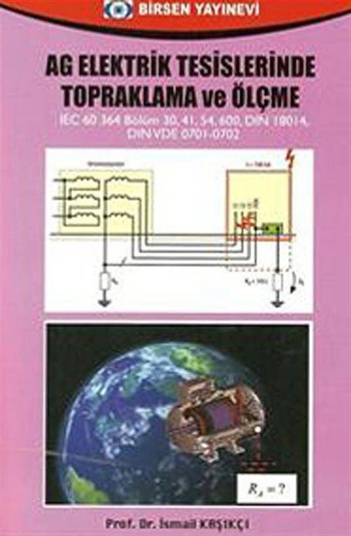 AG Elektrik Tesislerinde Topraklama ve Ölçme