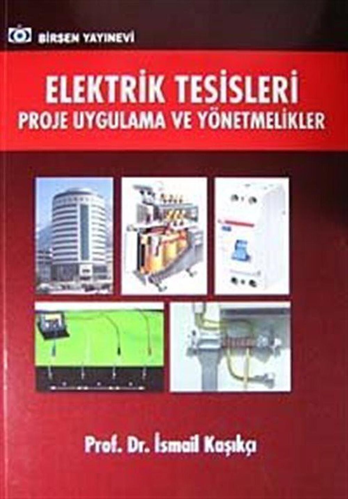 Elektrik Tesisleri Proje Uygulama ve Yönetmelikler