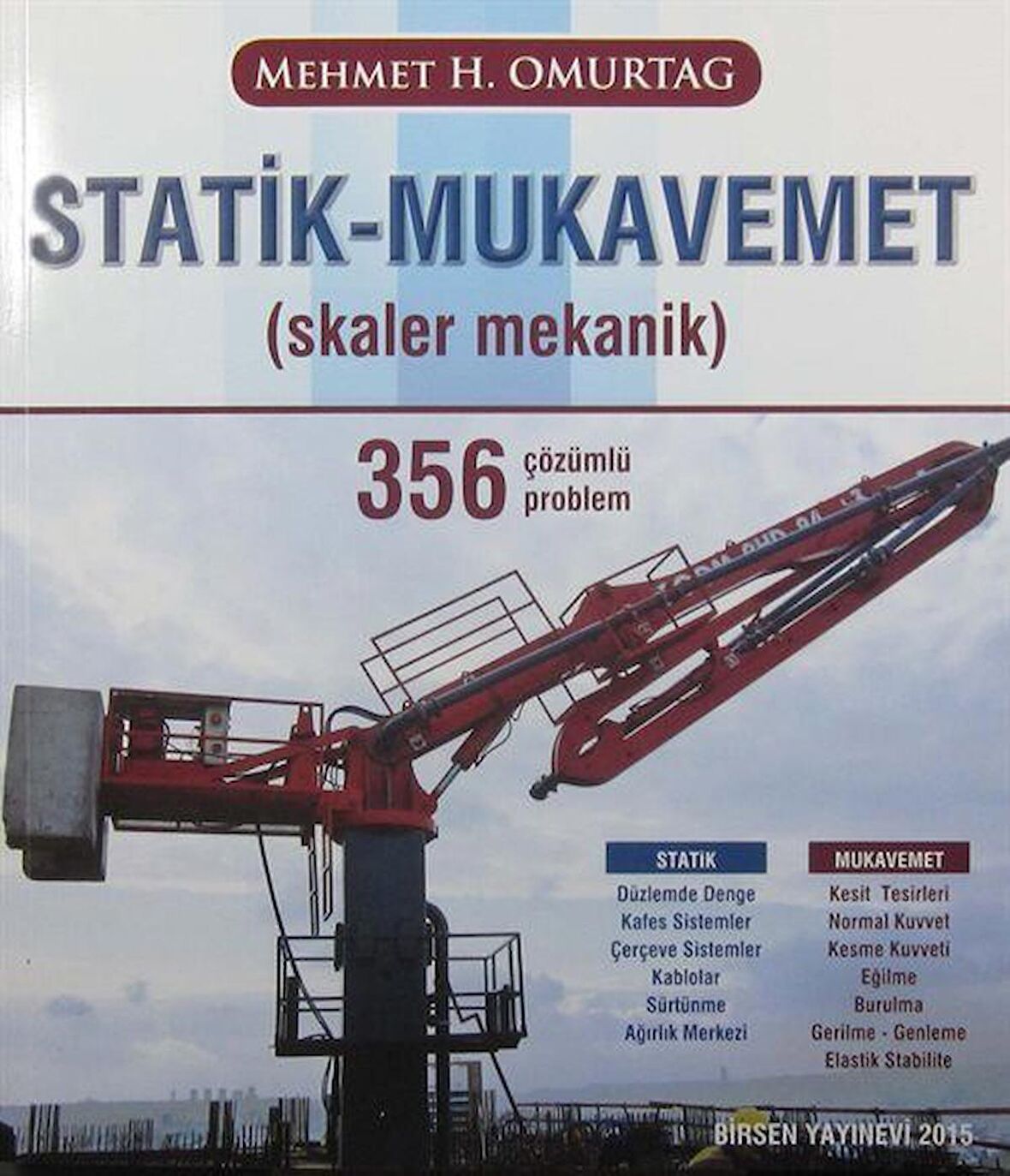 Statik - Mukavemet (Skaler Mekanik) 356 Çözümlü Problem