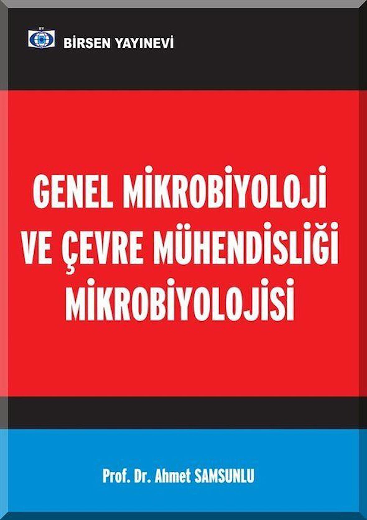 Genel Mikrobiyoloji ve Çevre Mühendisliği Mikrobiyolojisi
