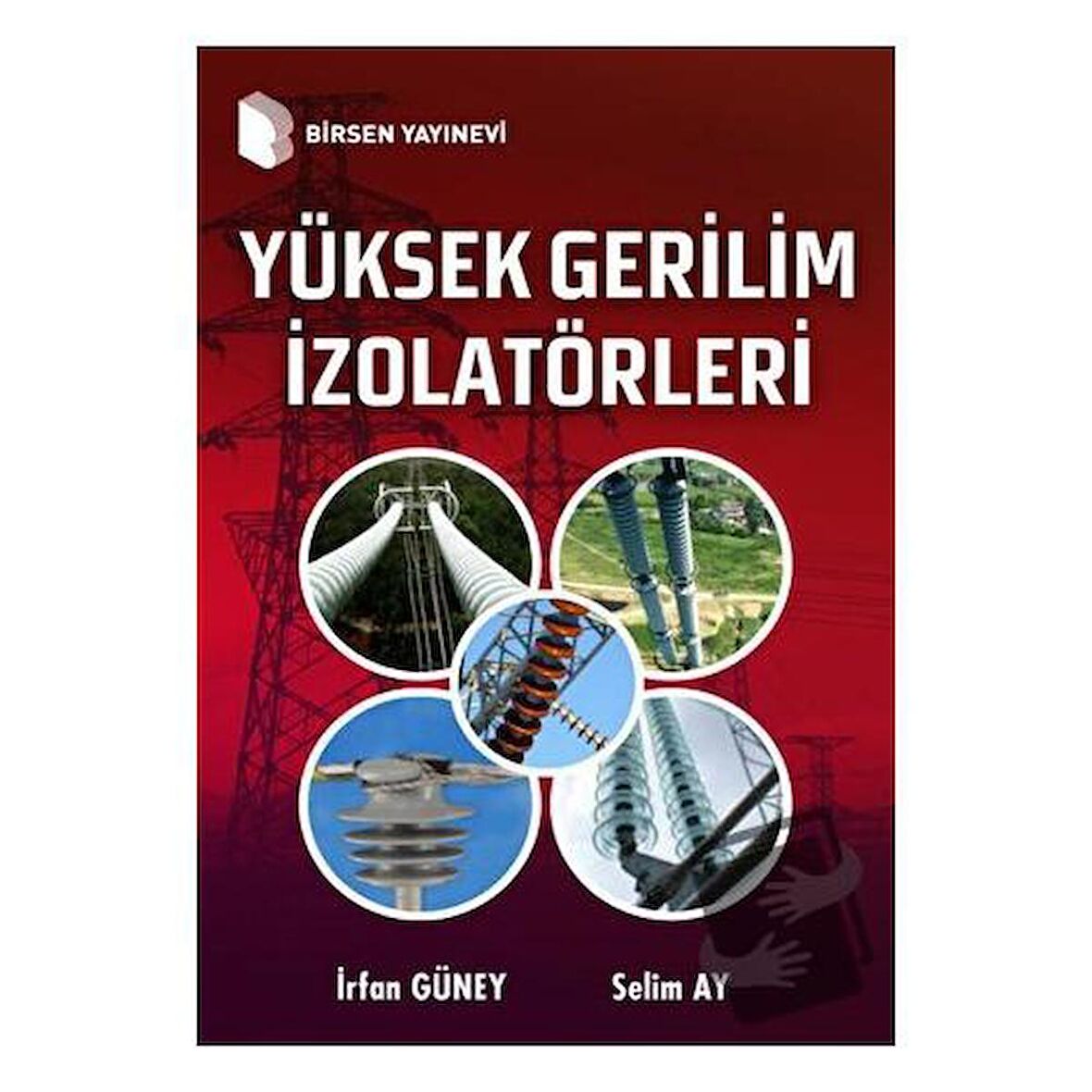 Yüksek Gerilim İzolatörleri