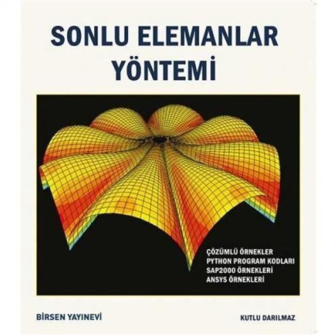 Sonlu Elemanlar Yöntemi / Kutlu Darılmaz
