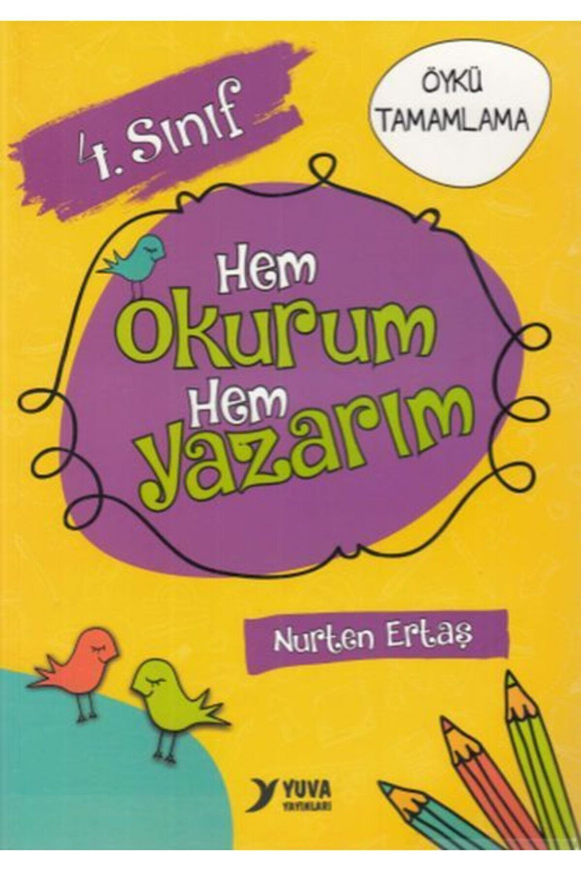 4. Sınıf Hem Okurum Hem Yazarım