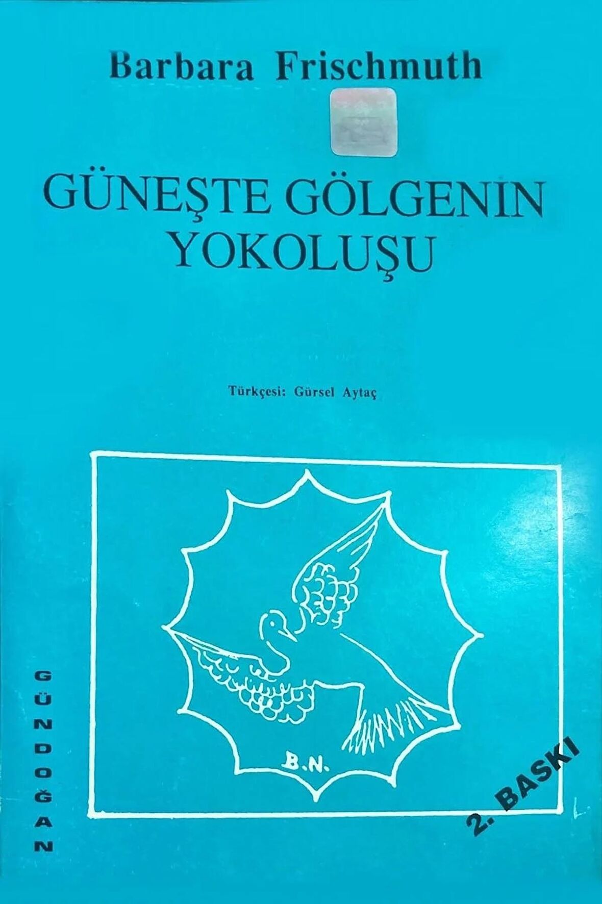 Güneşte Gölgenin Yokoluşu Gündoğan Yayınları