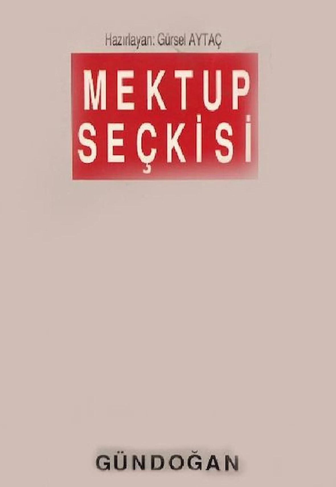 Mektup Seçkisi Gürsel Aytaç