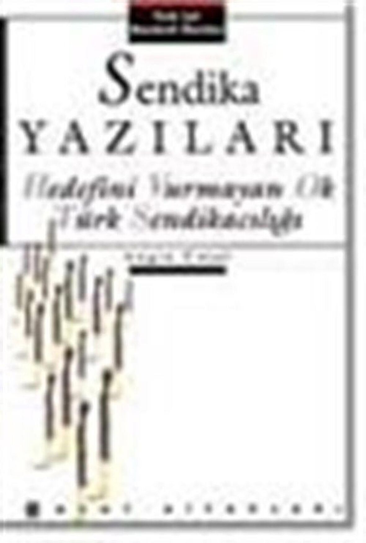 Sendika Yazıları / Engin Ünsal
