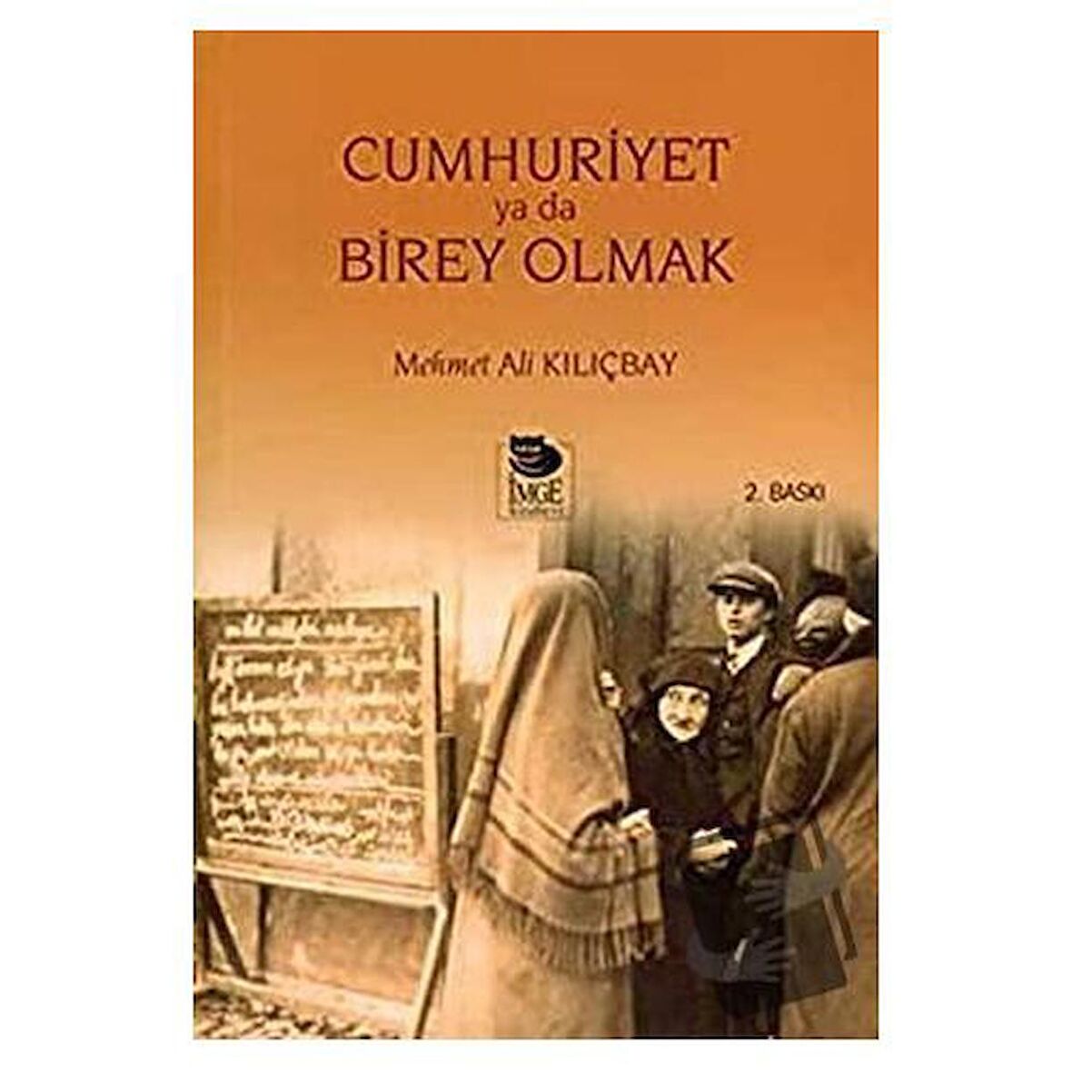 Cumhuriyet Ya Da Birey Olmak