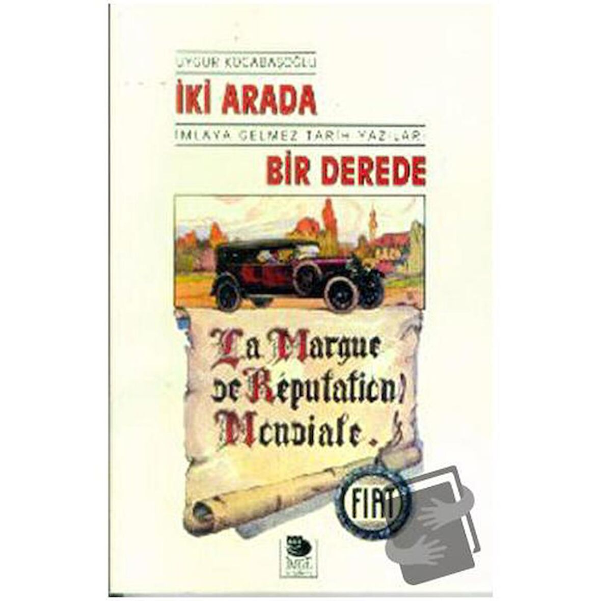 İki Arada Bir Derede