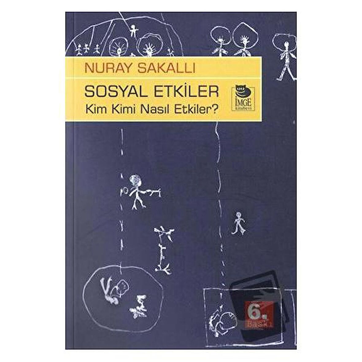 Sosyal Etkiler - Kim Kimi Nasıl Etkiler ?