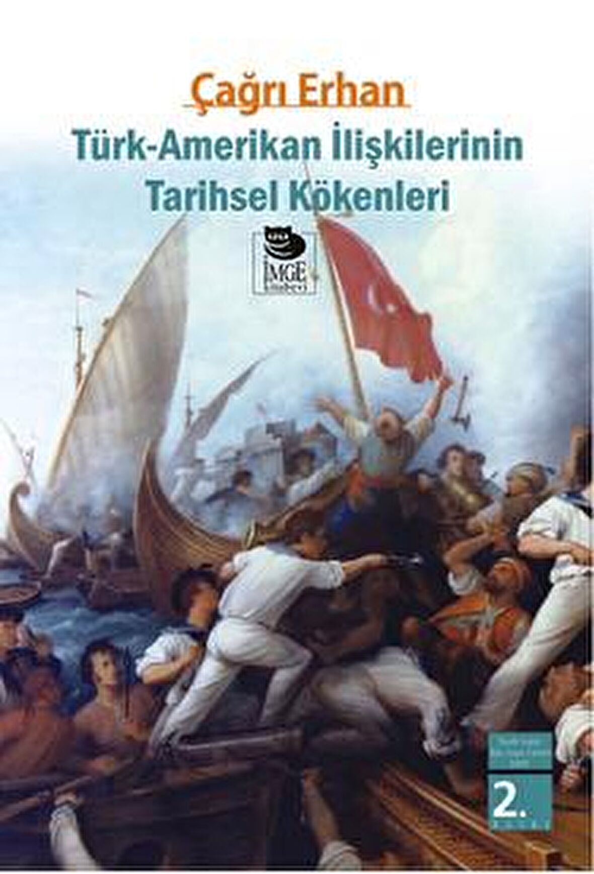 Türk - Amerikan İlişkilerinin Tarihsel Kökenleri