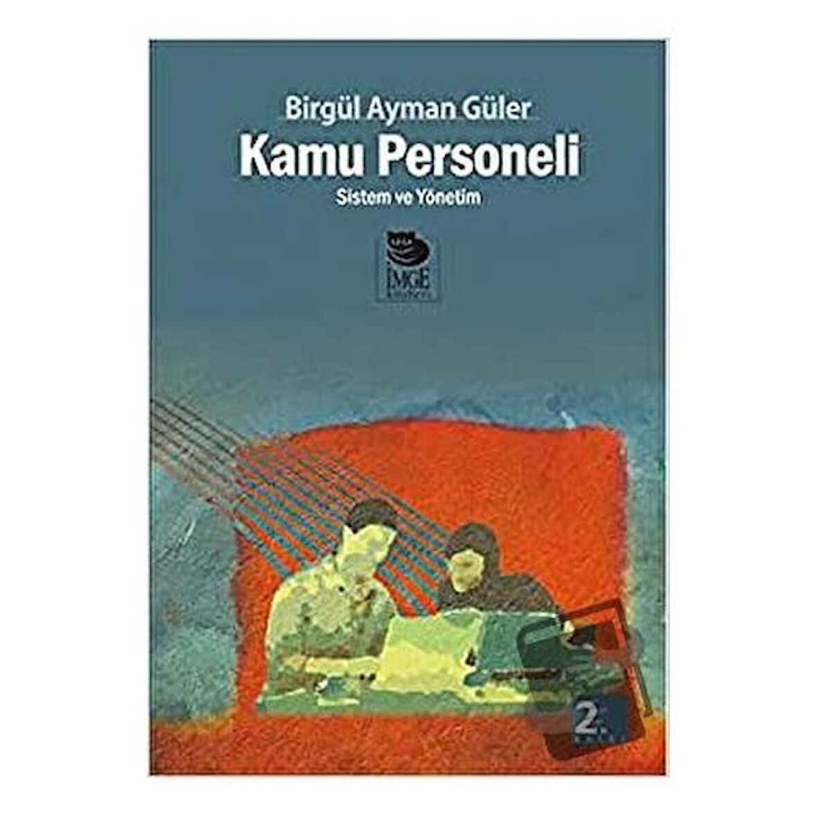 Kamu Personeli - Sistem Ve Yönetim